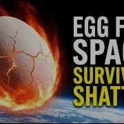 Egg Drop From The Space