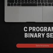 How To Write A C Program For Binary Search In An Array Data Structures