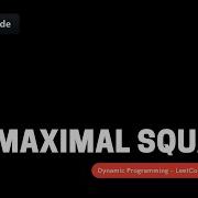 Maximal Square Dynamic Programming Problem LeetCode Popular Amazon Coding Interview Question