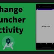 Change Launcher Activity Android Studio