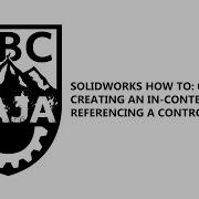 Creating An In Context Part Referencing A Control Sketch Solidworks How To 1