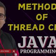 METHODS OF A THREAD CLASS JAVA PROGRAMMING