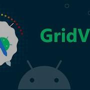 Stop Struggling With Android GridView Today