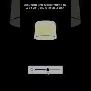 Controlled Brightness In A Lamp Using HTML CSS Shorts Coding Css