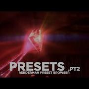 RenderMan Fundamentals Preset Browser Pt2