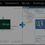 How To Connect Django Project With PostgreSQL Use A Postgres Database In Django App