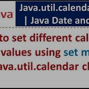 How To Set Different Calendar Fields Values Using Set Method Of Java Util Calendar Class