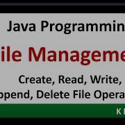 How To Use Java File Management Concepts Create Read Write Append And Delete Data Text Files