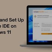 How To Install And Set Up Eclipse IDE 2025 12 On Windows 11