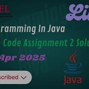 Programming In Java NPTEL Swayam Week 7 Code Assignment 2 Solution Jan Apr 2025 Happycoder2005