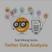 Text Mining Twitter Data Analysis