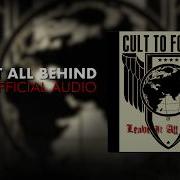 Cult To Follow Leave It All Behind Official Audio