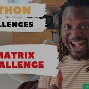 10 Learn Python Exercise Matrix Challenge