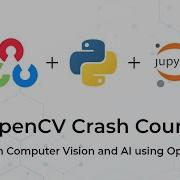 OpenCV Tutorial In 3 Hours FULL OpenCV Python Course