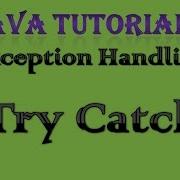 10 2 Exception Handling In Java Practical Part 1 Try Catch
