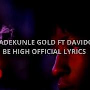 Adekunle Gold Ft Davido HIGH Official Video