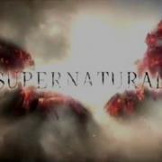 All Supernatural Title Card Openings