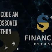 How To Code An EMA Crossover In Python