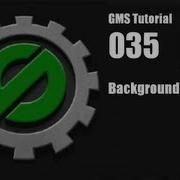 GameMaker Studio Tutorial 035 Backgrounds