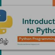 Python Programming In Tamil Introduction To Python Manojkumar C