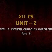 12th Computer Science Chapter 5 Python Variables And Operators Part 6