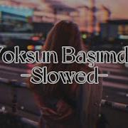 Reymen Yoksun Başımda Slowed Reverb