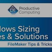FileMaker Windows Sizing Issues And Solutions