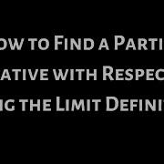 How To Find The Partial Derivative With Respect To Y Using The Limit Definition Polynomial Example