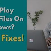 Can T Play MOV Files On Windows Easy Fixes