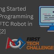 Getting Started With Programming Your FTC Robot In Java 2