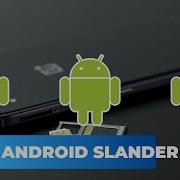 Android Slander