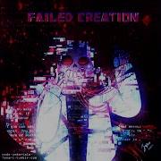 FAILED CREATION A Fatal