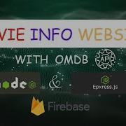 Movie Info Website With OMDB API Node Js Express Js Firebase Database