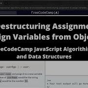 Use Destructuring Assignment To Assign Variables From Objects ES6 FreeCodeCamp Tutorial