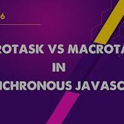 TinyCode6 MicroTask Vs MicroTask In Asynchronous JavaScript