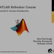 Matlab Refresher Course Introduction