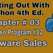 Starting Out With Python Chapter 3 Exercise Program 12 Software Sales Python Practice Program