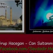 Grup Hacegan Can Sultanım