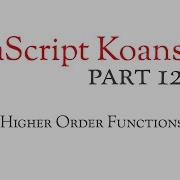12 About Higher Order Functions JavaScript Koans