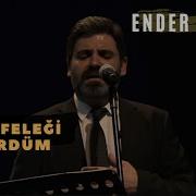 Ender Balkır Ben Feleği Gördüm