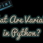 What Are Variables In Python Python For Beginners 1 Python Programming