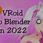 How To VRoid 1 0 To Blender To VRM In 2022
