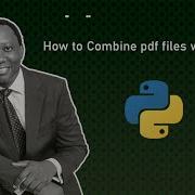 How To Combine PDF Files With Python