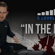 Play In The End On The Drums 5 Levels