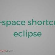 5 Ctrl Space Shortcut In Eclipse