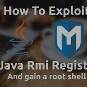 How To Exploit A Java RMI Endpoint