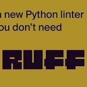 Ruff The Python Linter You Probably Don T Need