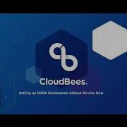 Cloudbees CD RO DORA Metrics Without Using Service Now