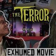 THE TERROR Exhumed Movie Review