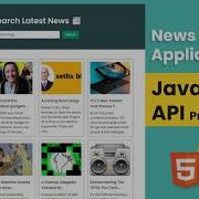 JavaScript Project News Search App With JavaScript API